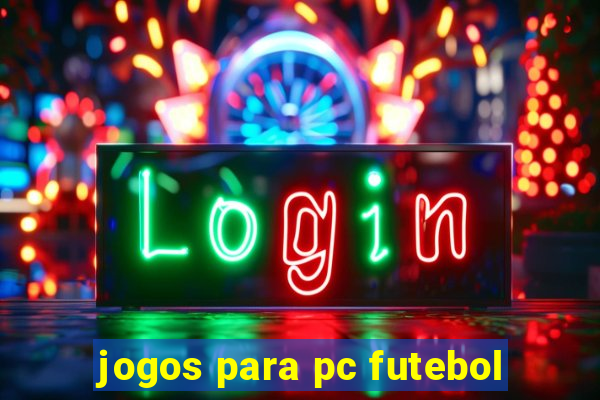 jogos para pc futebol